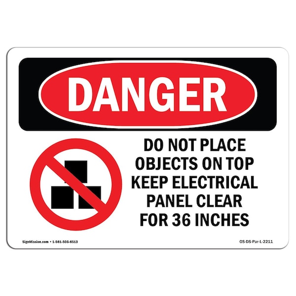 Safety Sign, OSHA Danger, 18" Height, Aluminum, Do Not Place Objects On Top, Landscape